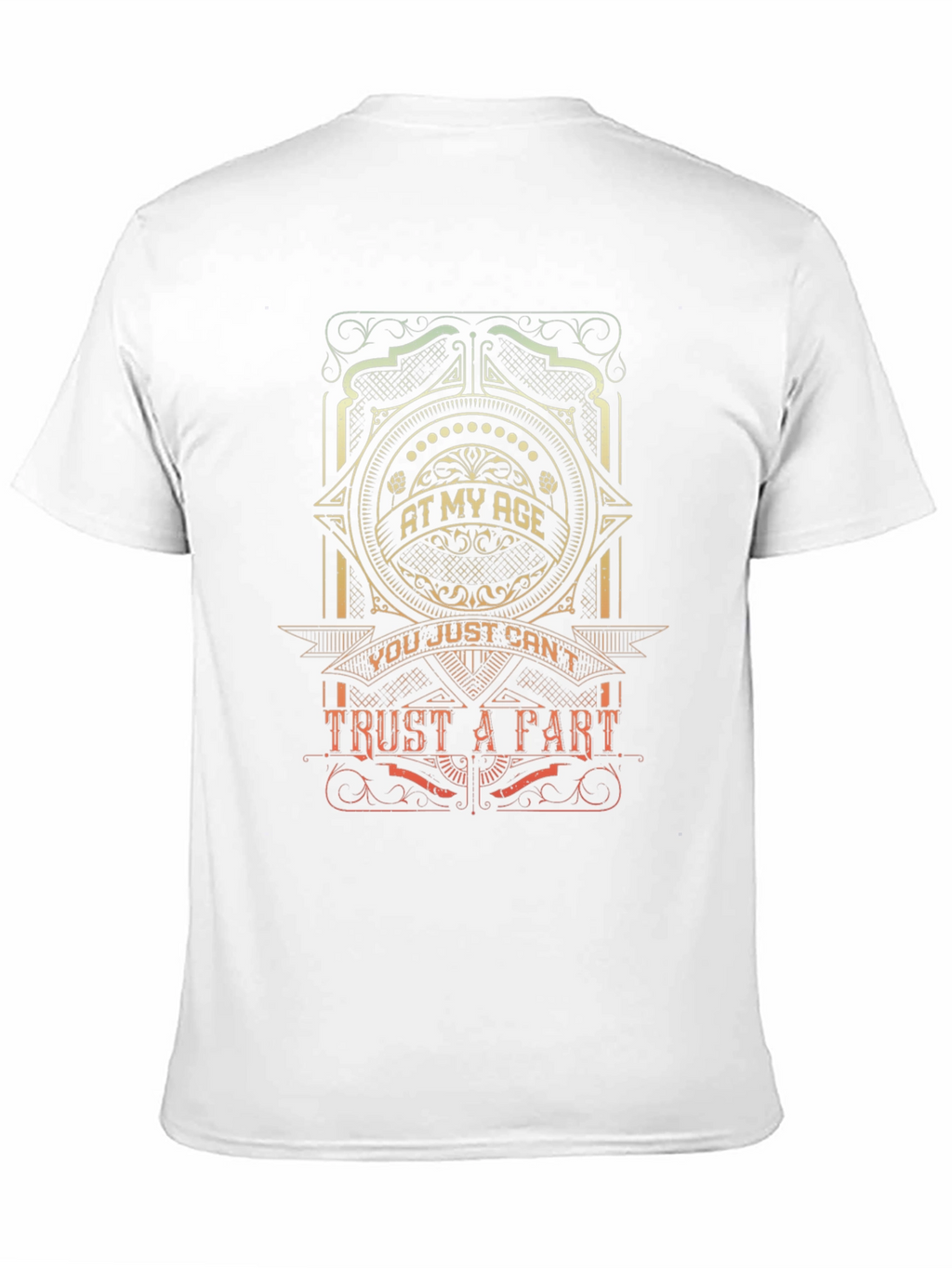 At My Age T-Shirt - Trust A Part