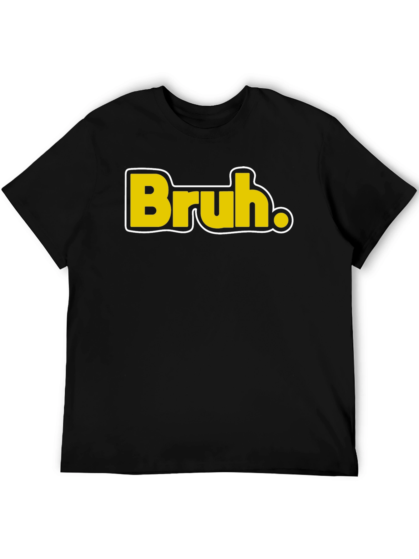 Bruh. T-Shirt - Casual Black Tee