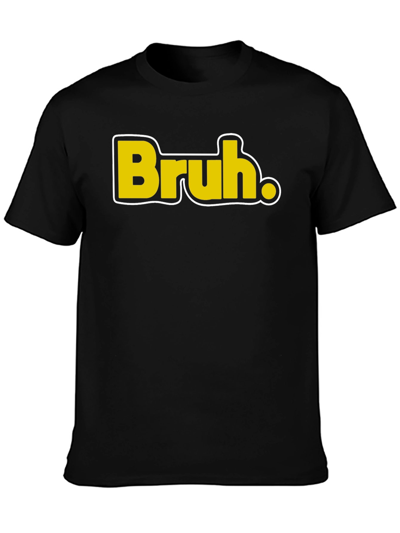 Bruh. T-Shirt - Casual Black Tee