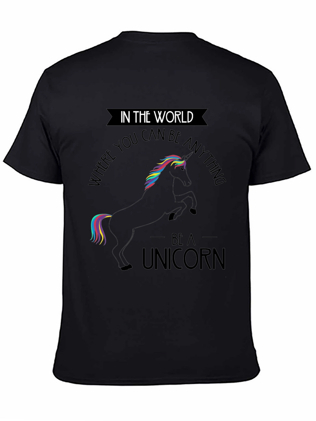 Be A Unicorn Black T-Shirt