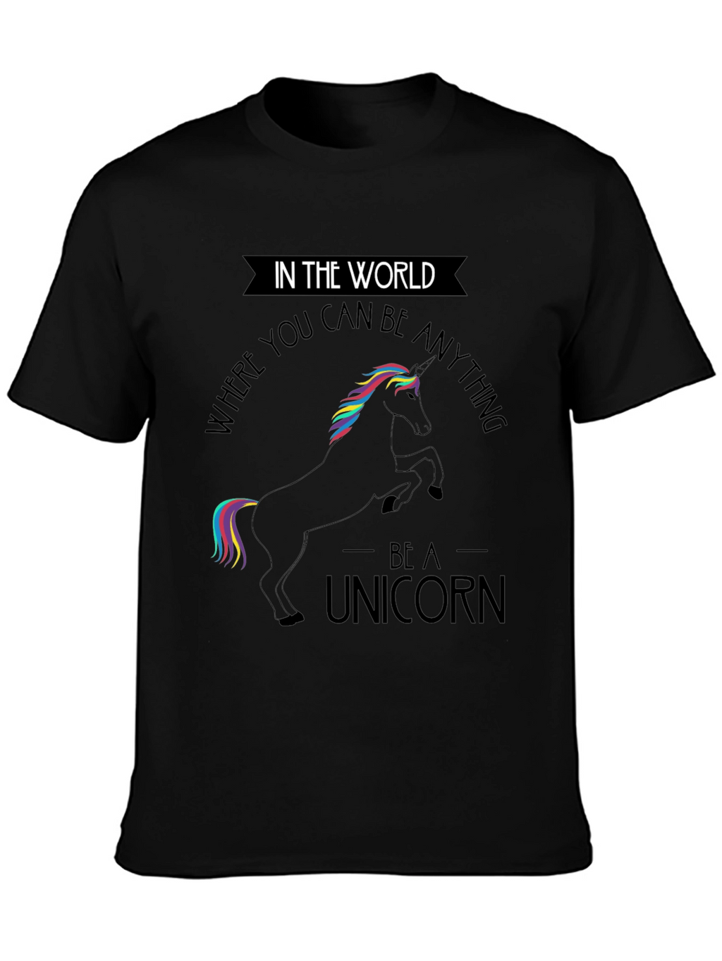 Be A Unicorn Black T-Shirt