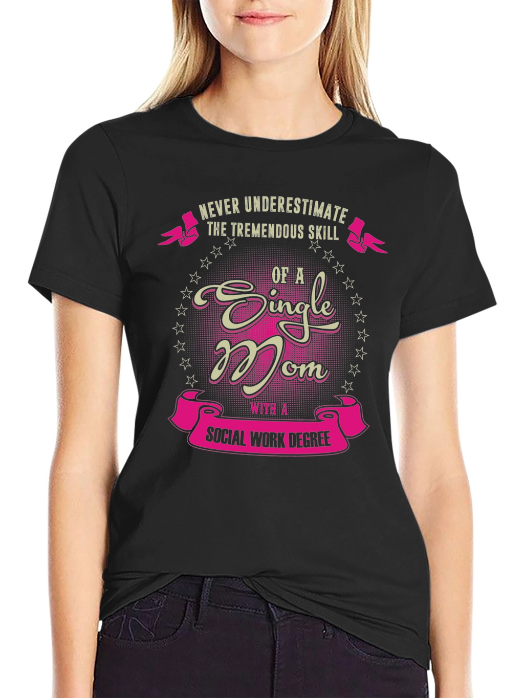 Single Mom Social Work Degree T-Shirt