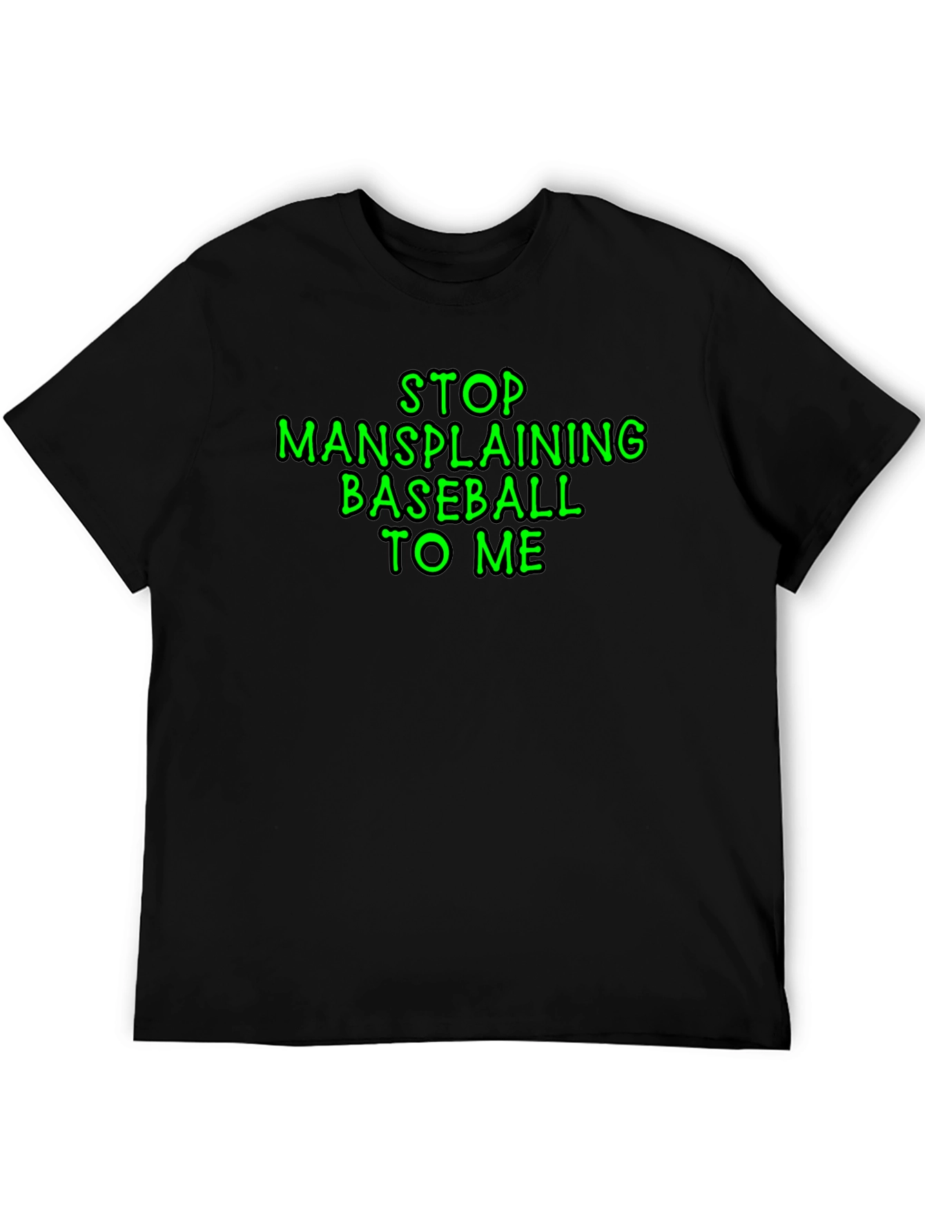 Stop Mansplaining Baseball T-Shirt