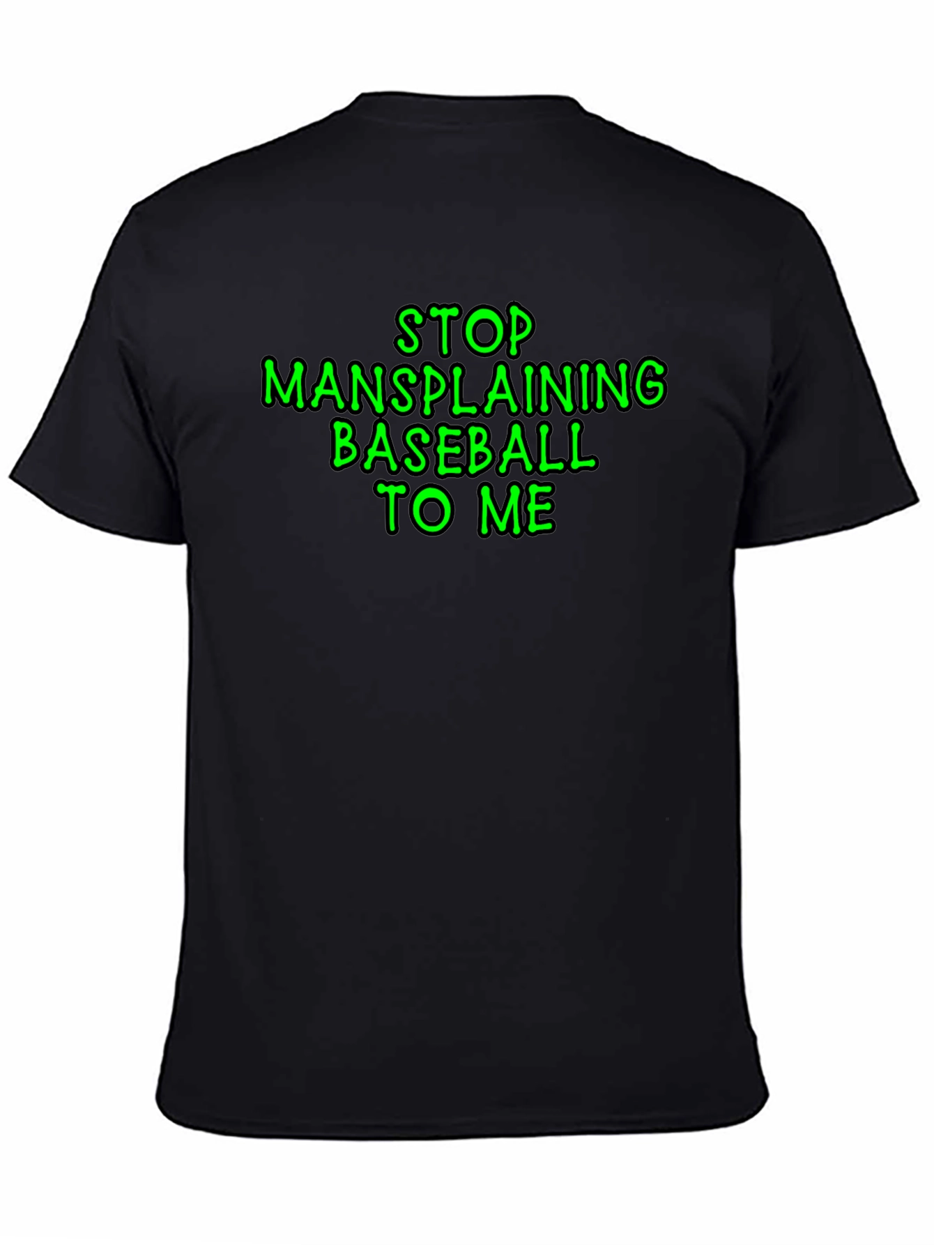 Stop Mansplaining Baseball T-Shirt
