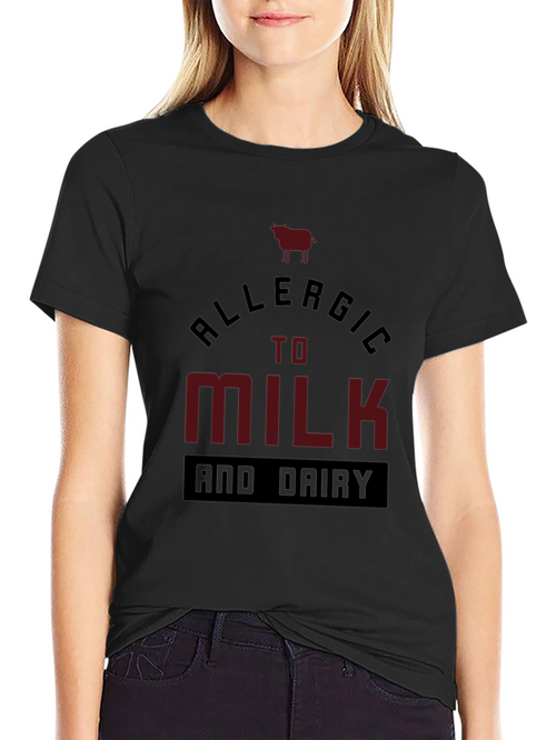 Allergic to Milk and Dairy Graphic Tee