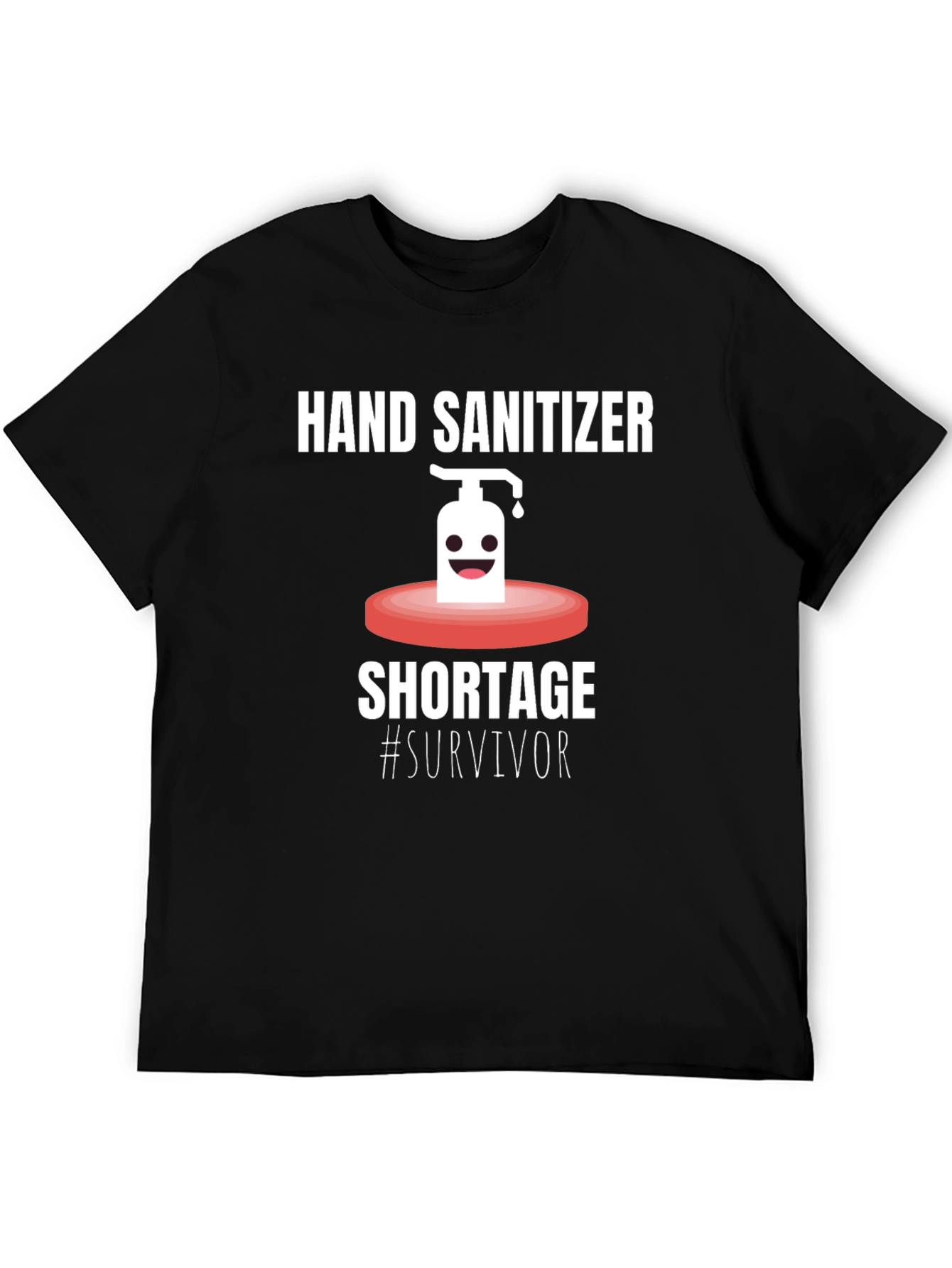 Hand Sanitizer Shortage Survivor T-Shirt - Black Crew Neck