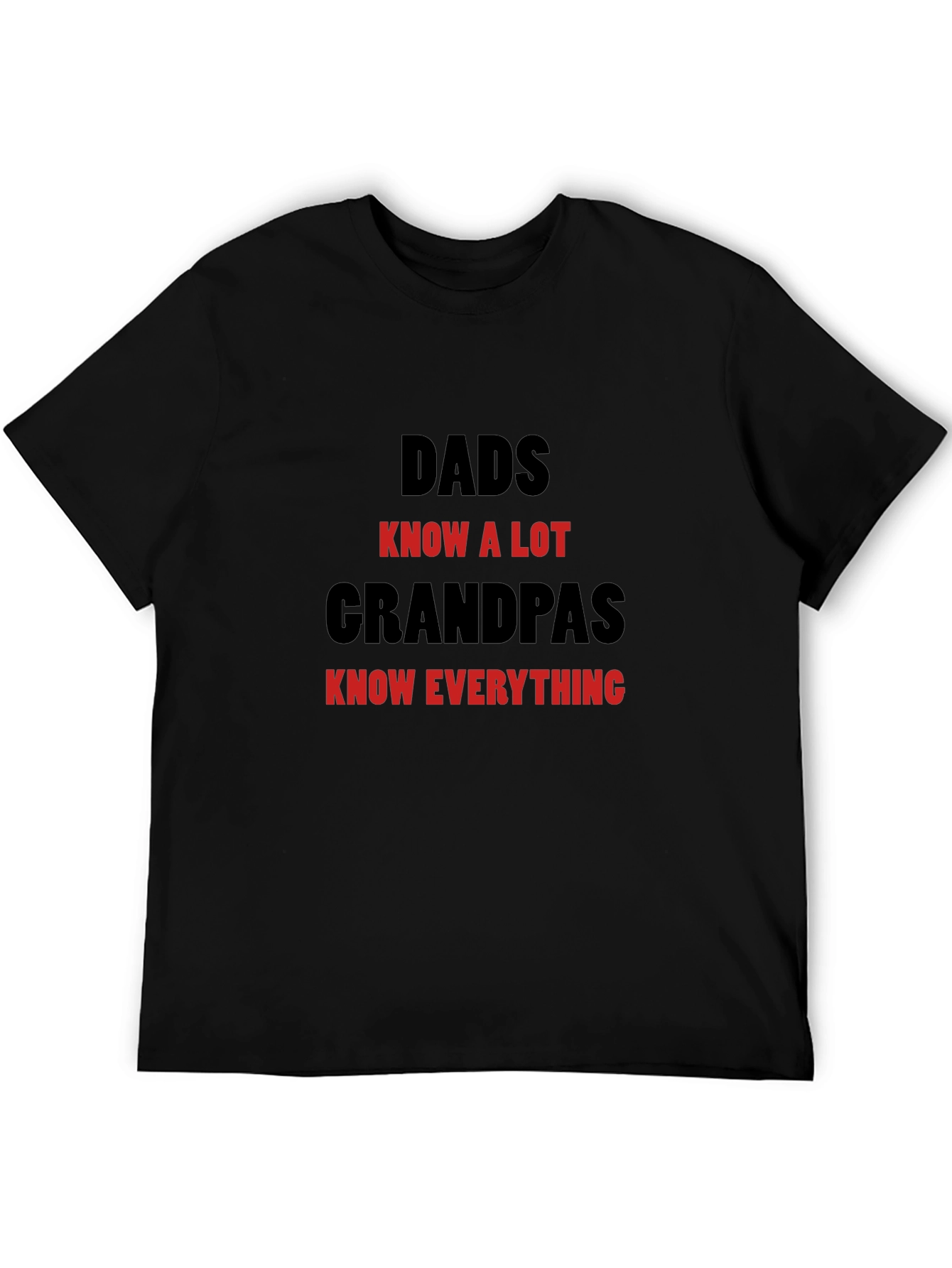 Dads Know A Lot Grandpas Know Everything T-Shirt