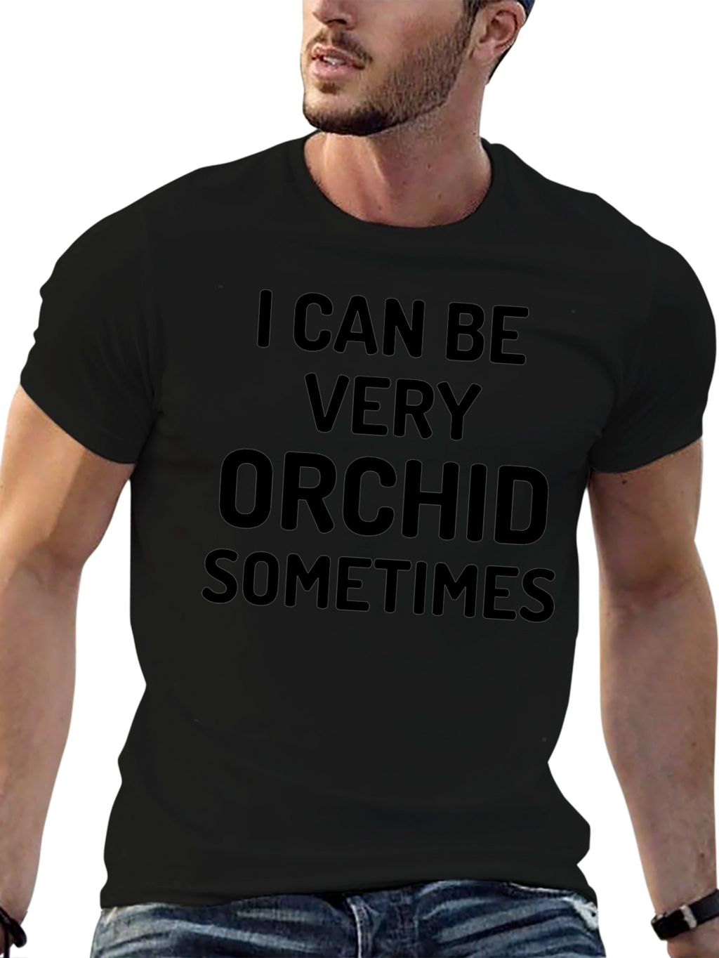 I Can Be Very Orchid Sometimes Black T-Shirt