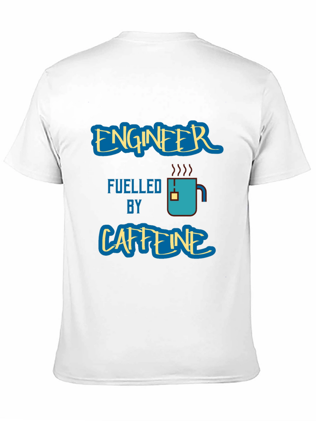 Engineer Fuelled by Caffeine Graphic T-Shirt