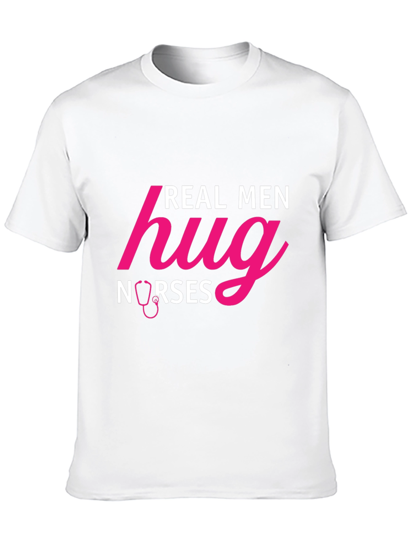 Real Men Hug Nurses Graphic T-Shirt