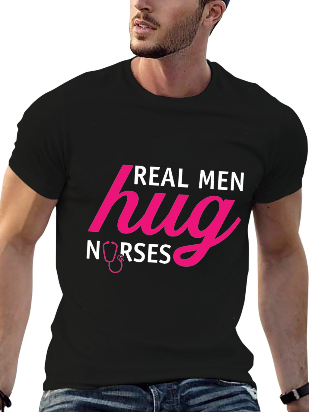 Real Men Hug Nurses Graphic T-Shirt