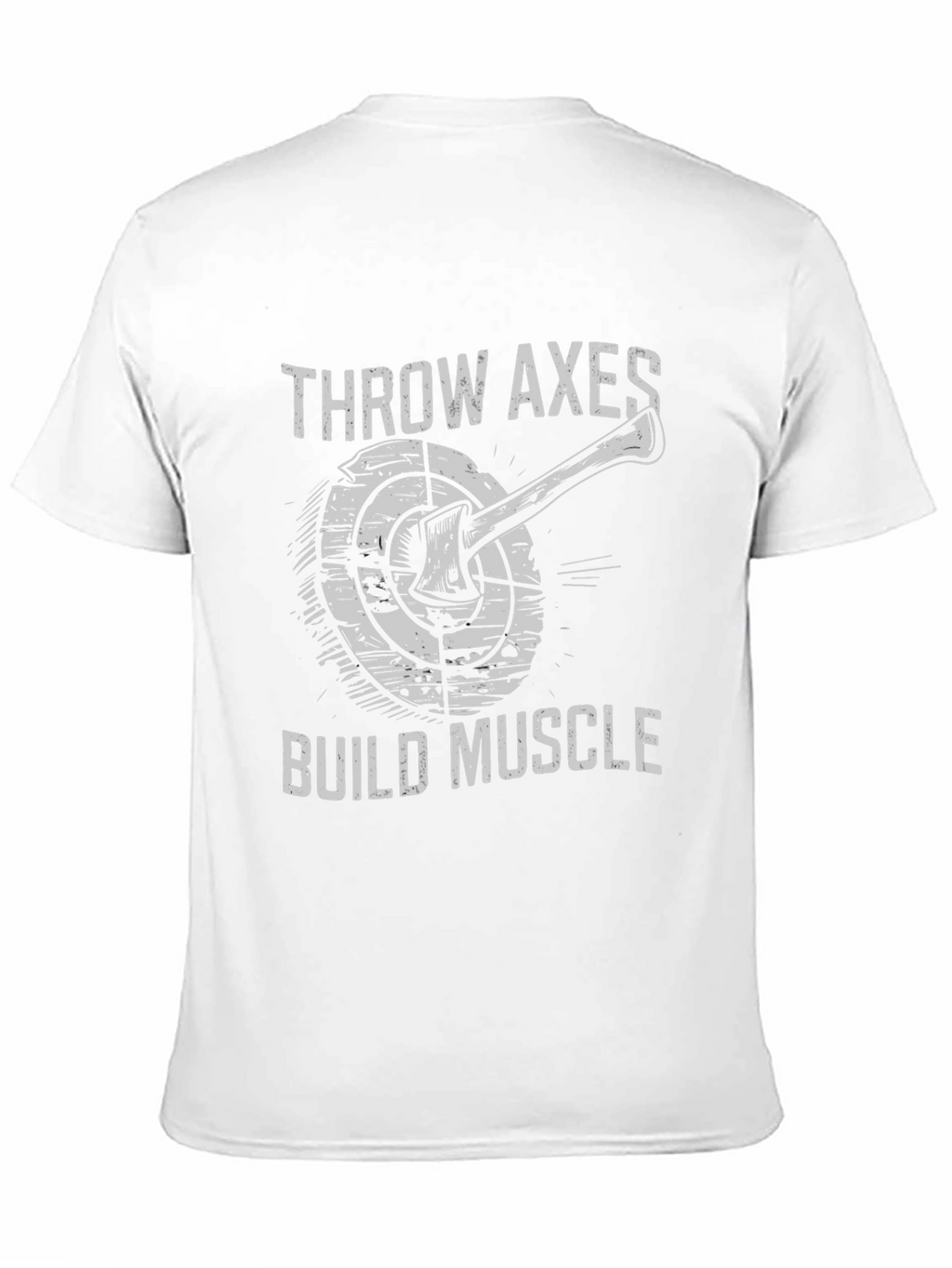 Throw Axes Build Muscle Graphic Tee