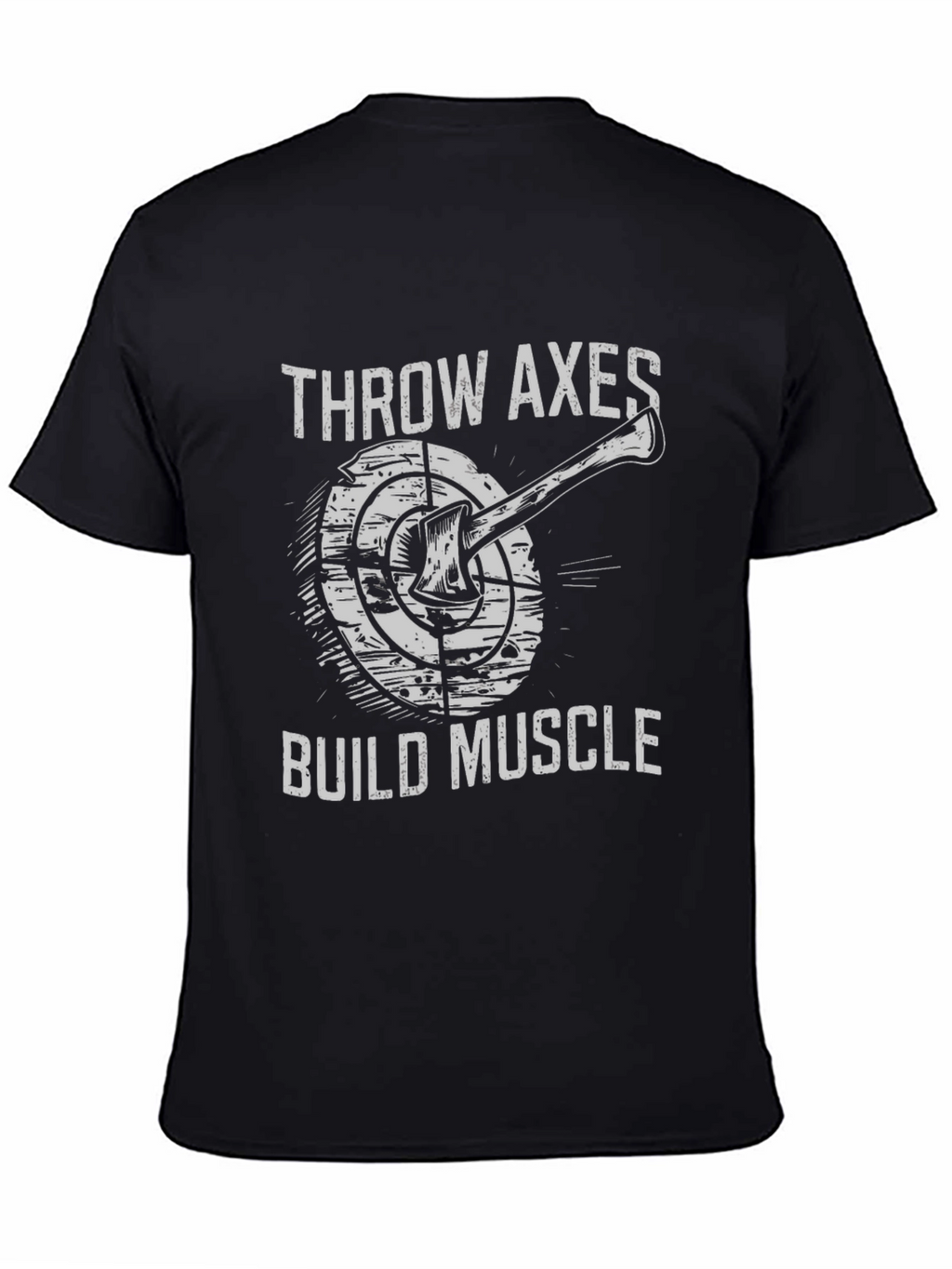 Throw Axes Build Muscle Graphic Tee