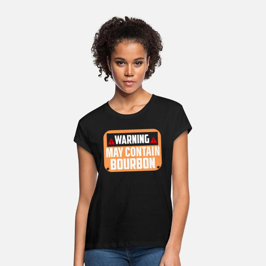 Warning May Contain Bourbon Whiskey Drinking