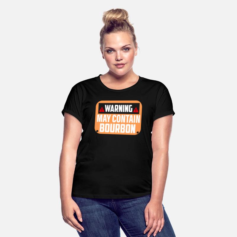 Warning May Contain Bourbon Whiskey Drinking