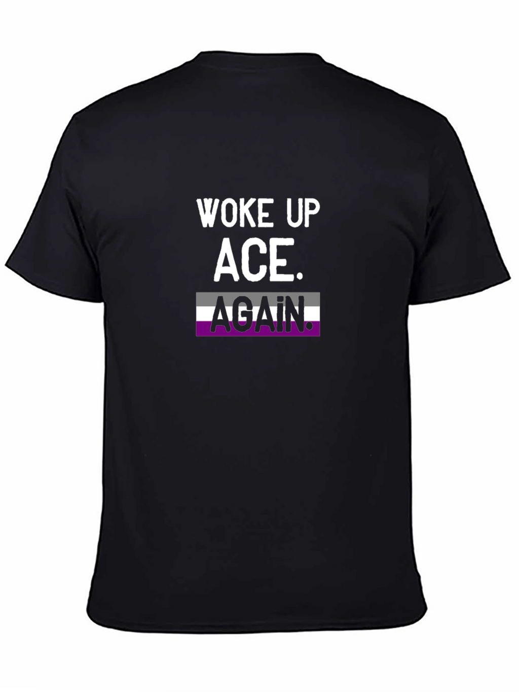 Woke Up Ace Again T-Shirt Asexual Pride Tee