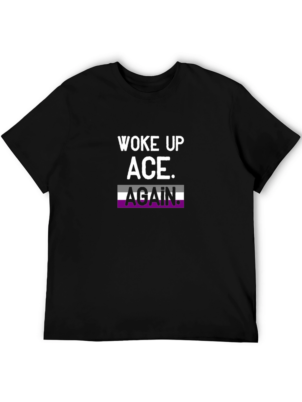 Woke Up Ace Again T-Shirt Asexual Pride Tee