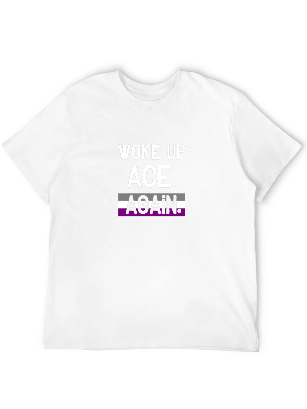 Woke Up Ace Again T-Shirt Asexual Pride Tee