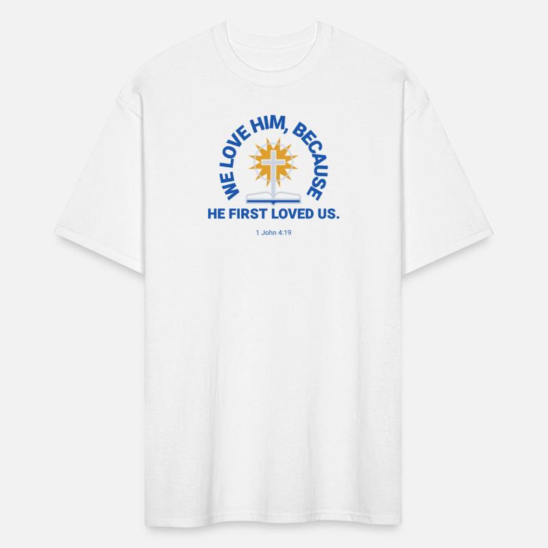 We love Him, because He first loved us. Bible Love