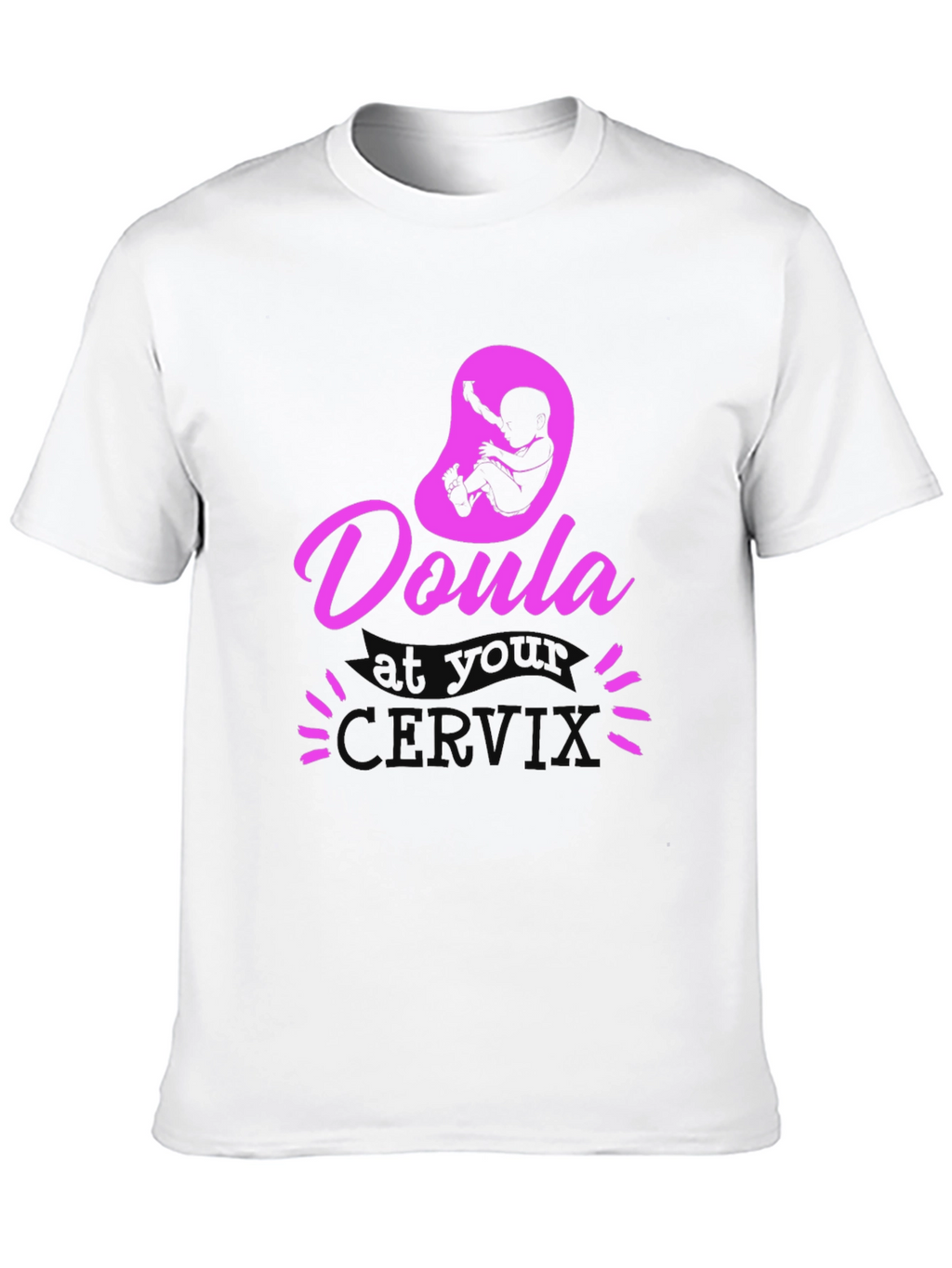 Doula at Your Cervix Graphic Tee