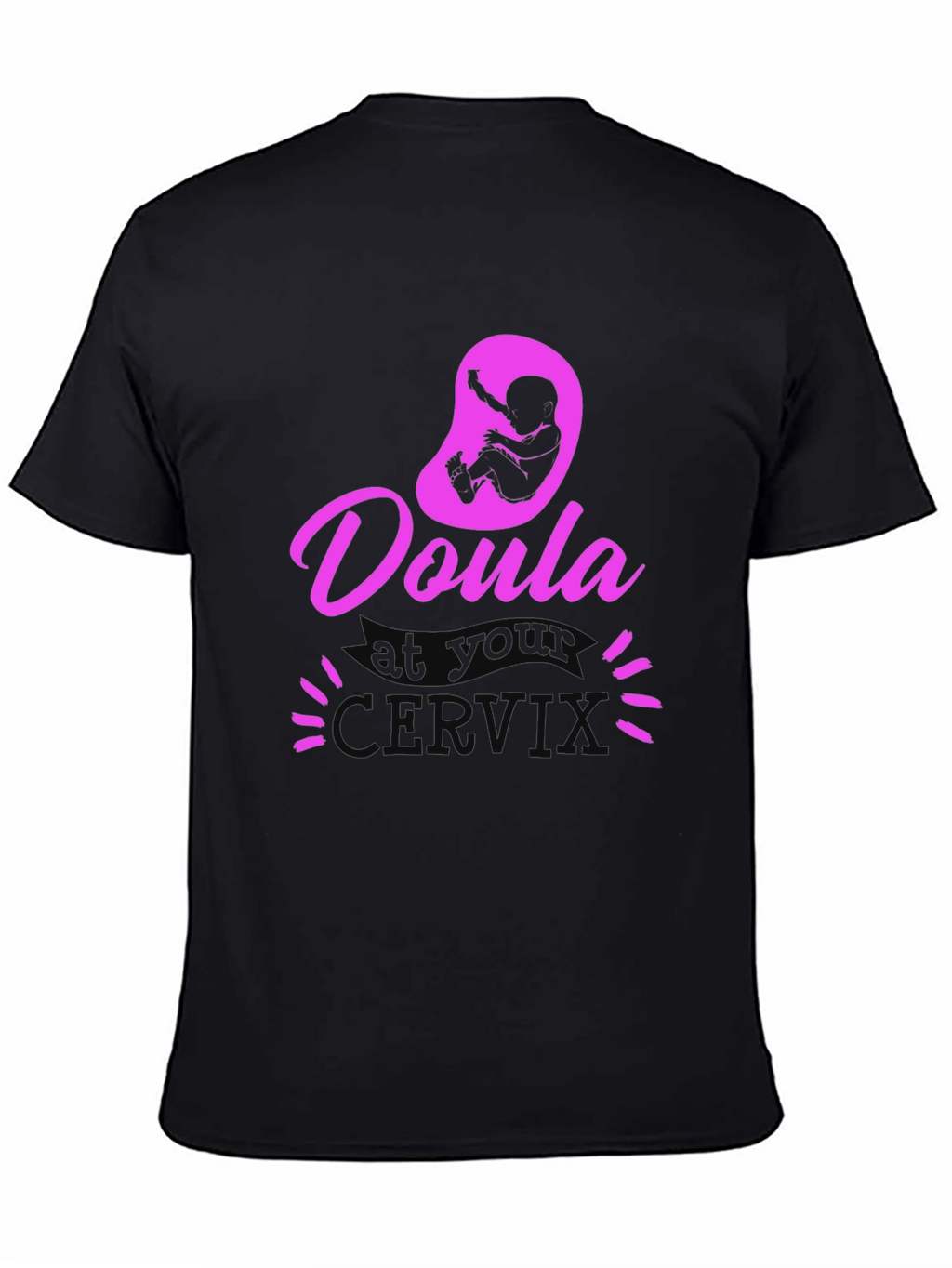 Doula at Your Cervix Graphic Tee