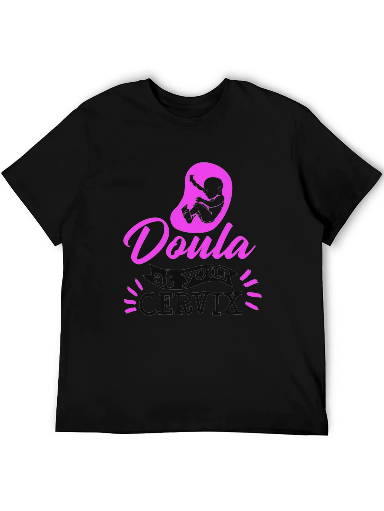 Doula at Your Cervix Graphic Tee
