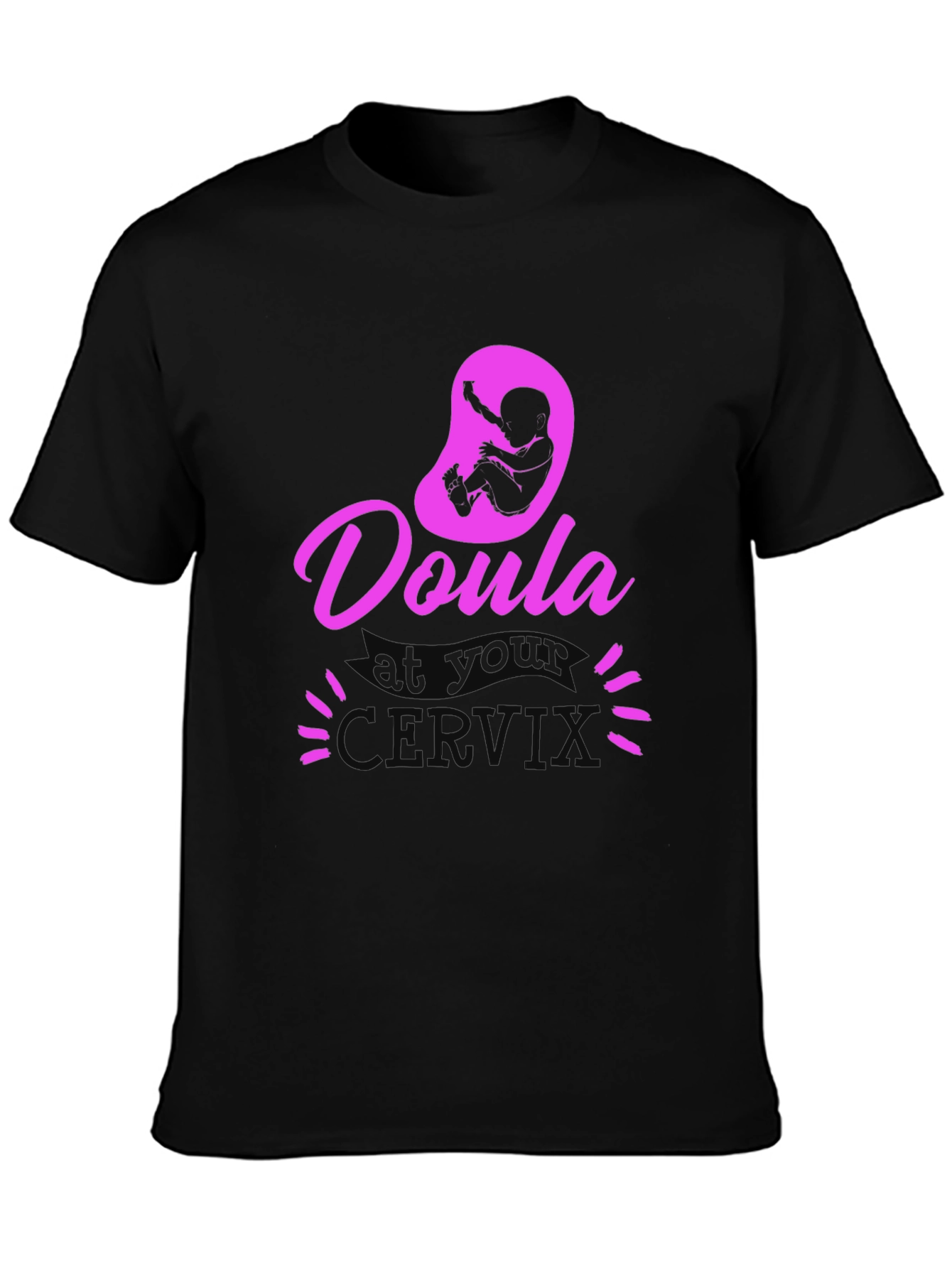 Doula at Your Cervix Graphic Tee
