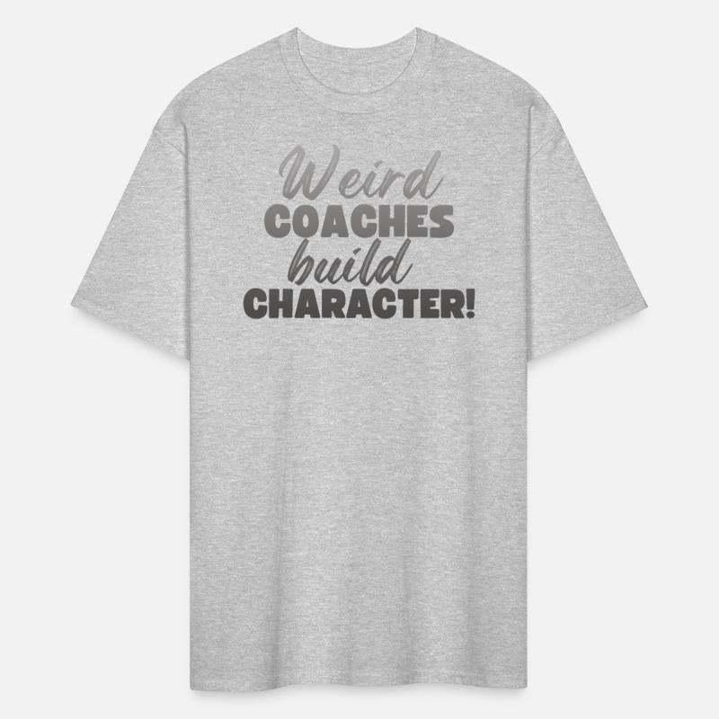 Weird Coaches Build Character Coach