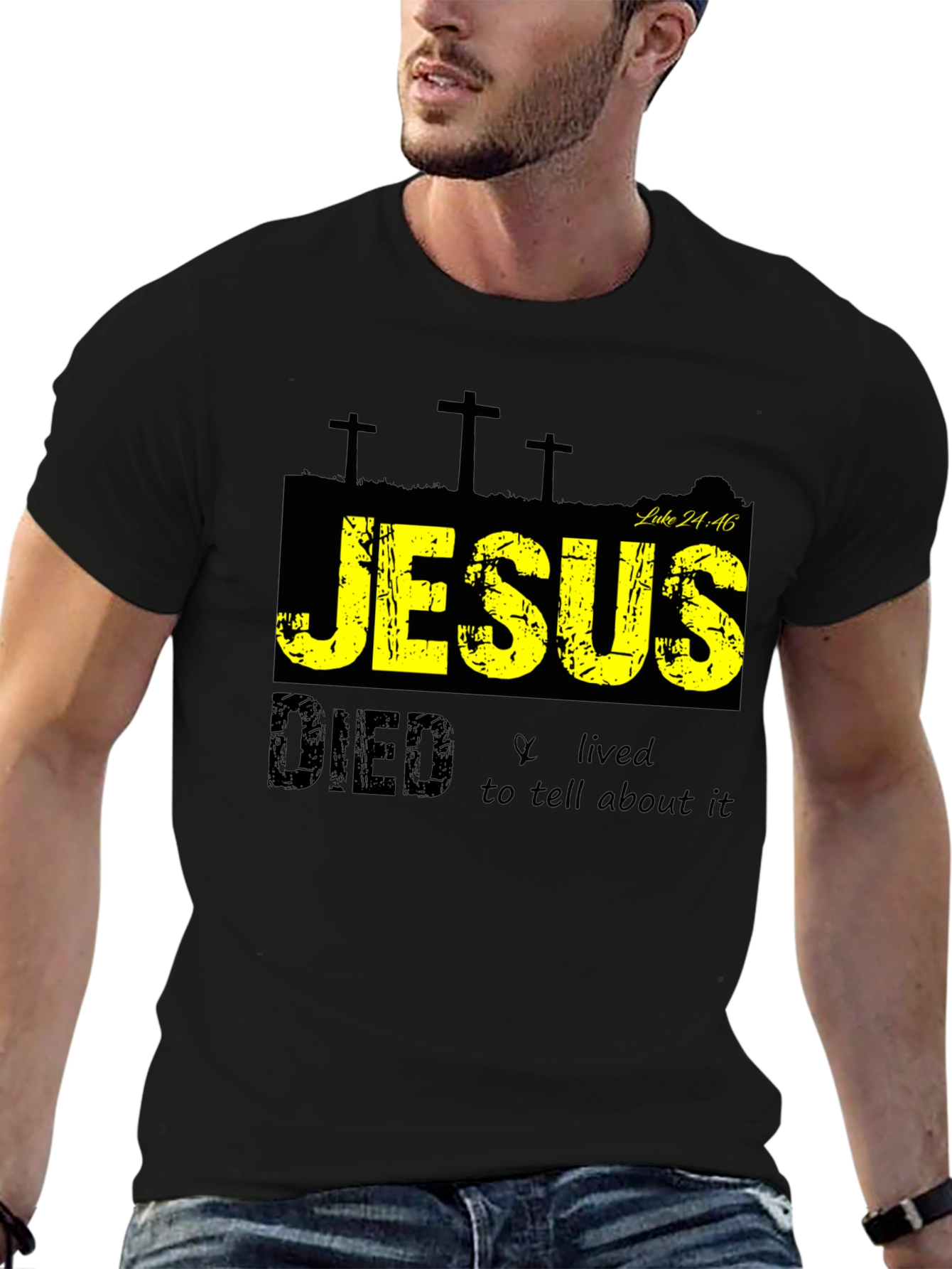 Jesus Died & Lived T-Shirt - Religious Christian Apparel
