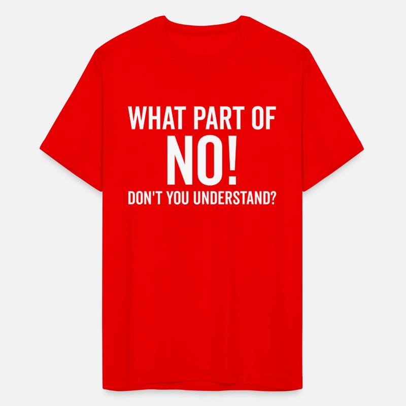 What Part of No Don’t You Understand