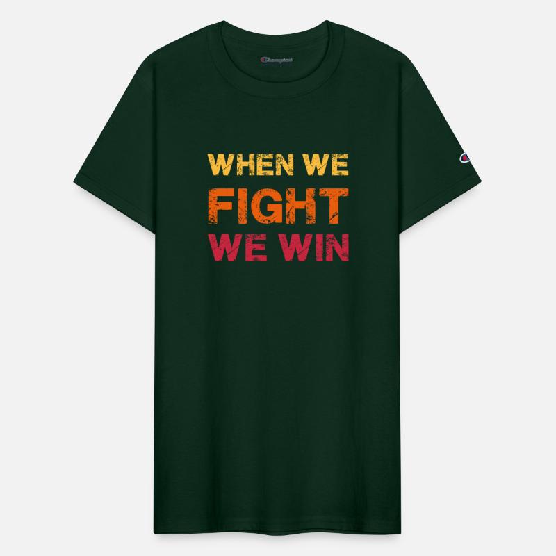 When We Fight We Win Vintage
