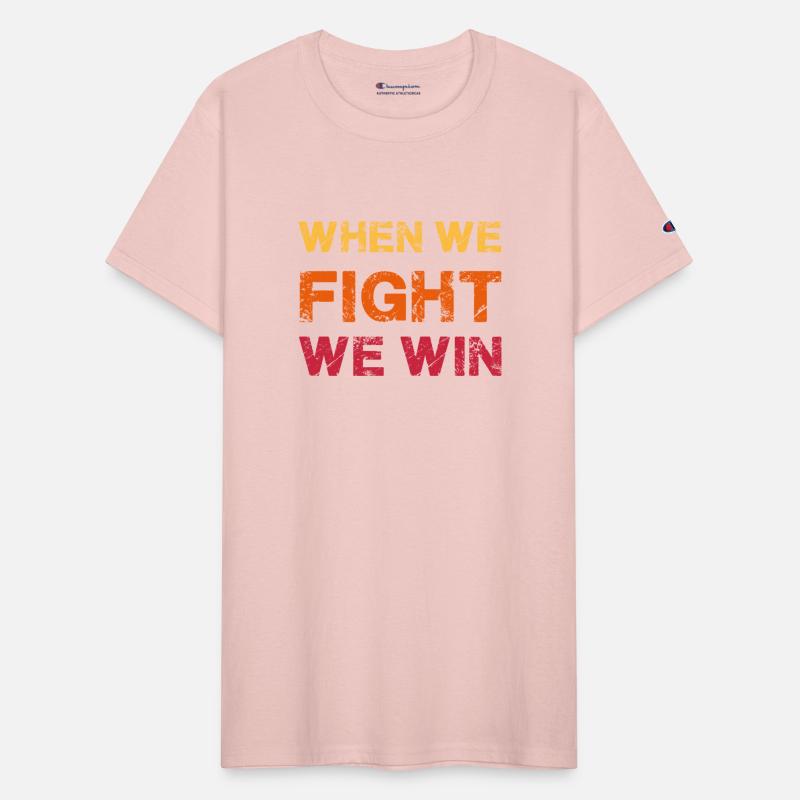When We Fight We Win Vintage