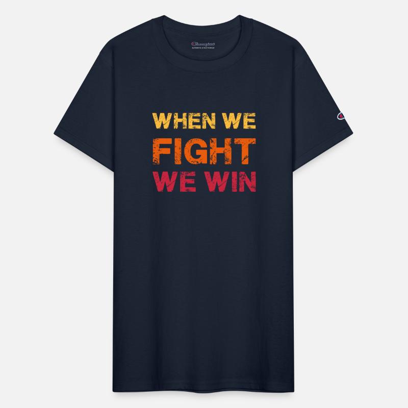 When We Fight We Win Vintage