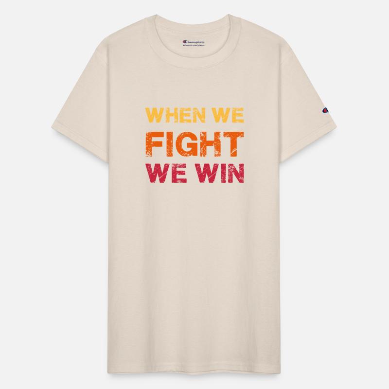 When We Fight We Win Vintage