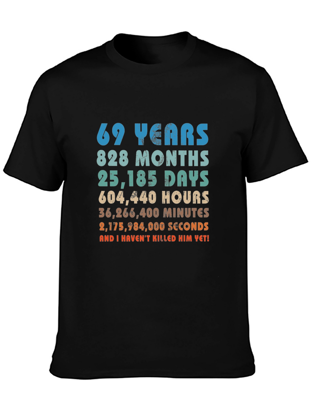 69 Years & Counting T-Shirt