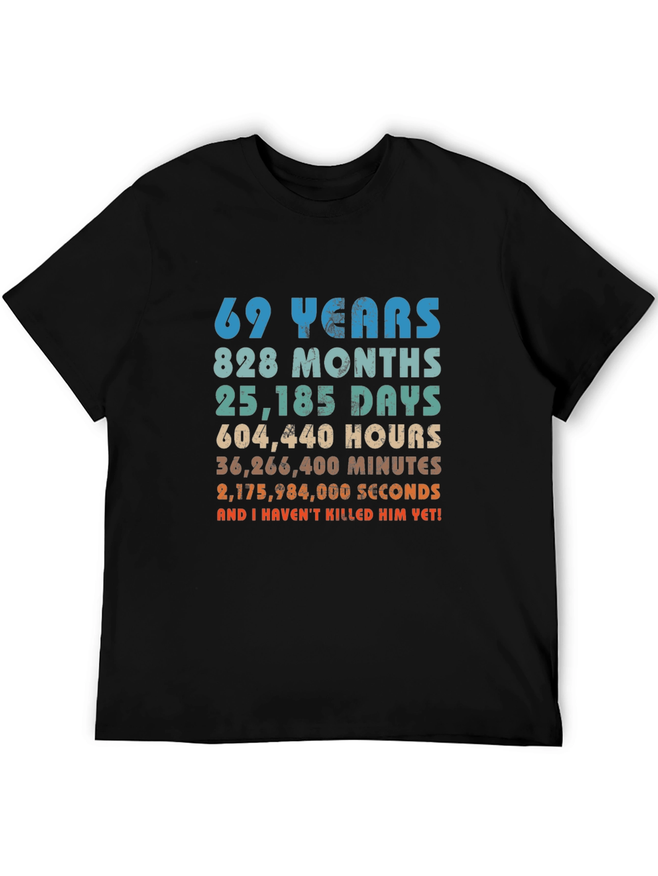 69 Years & Counting T-Shirt