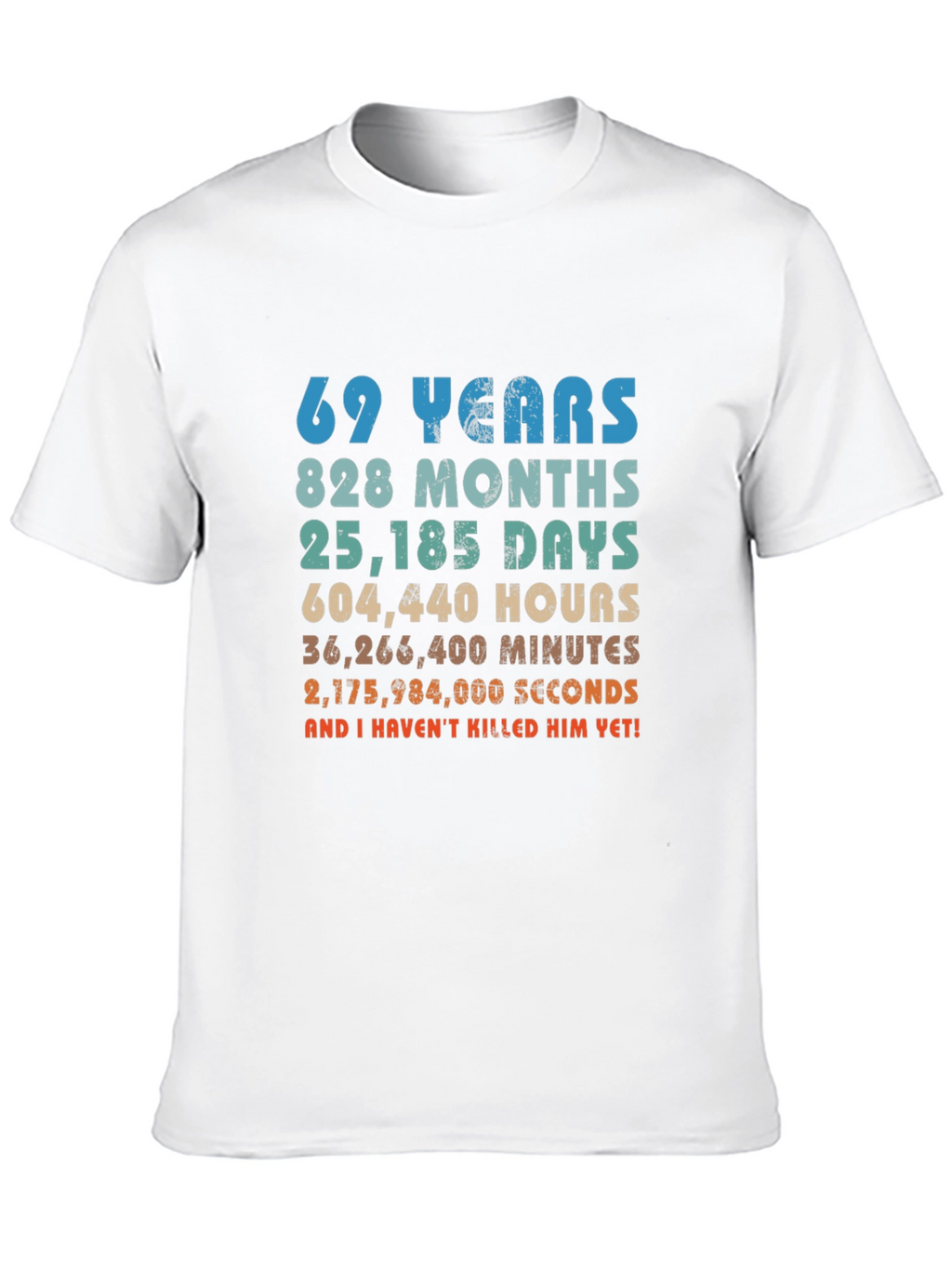 69 Years & Counting T-Shirt
