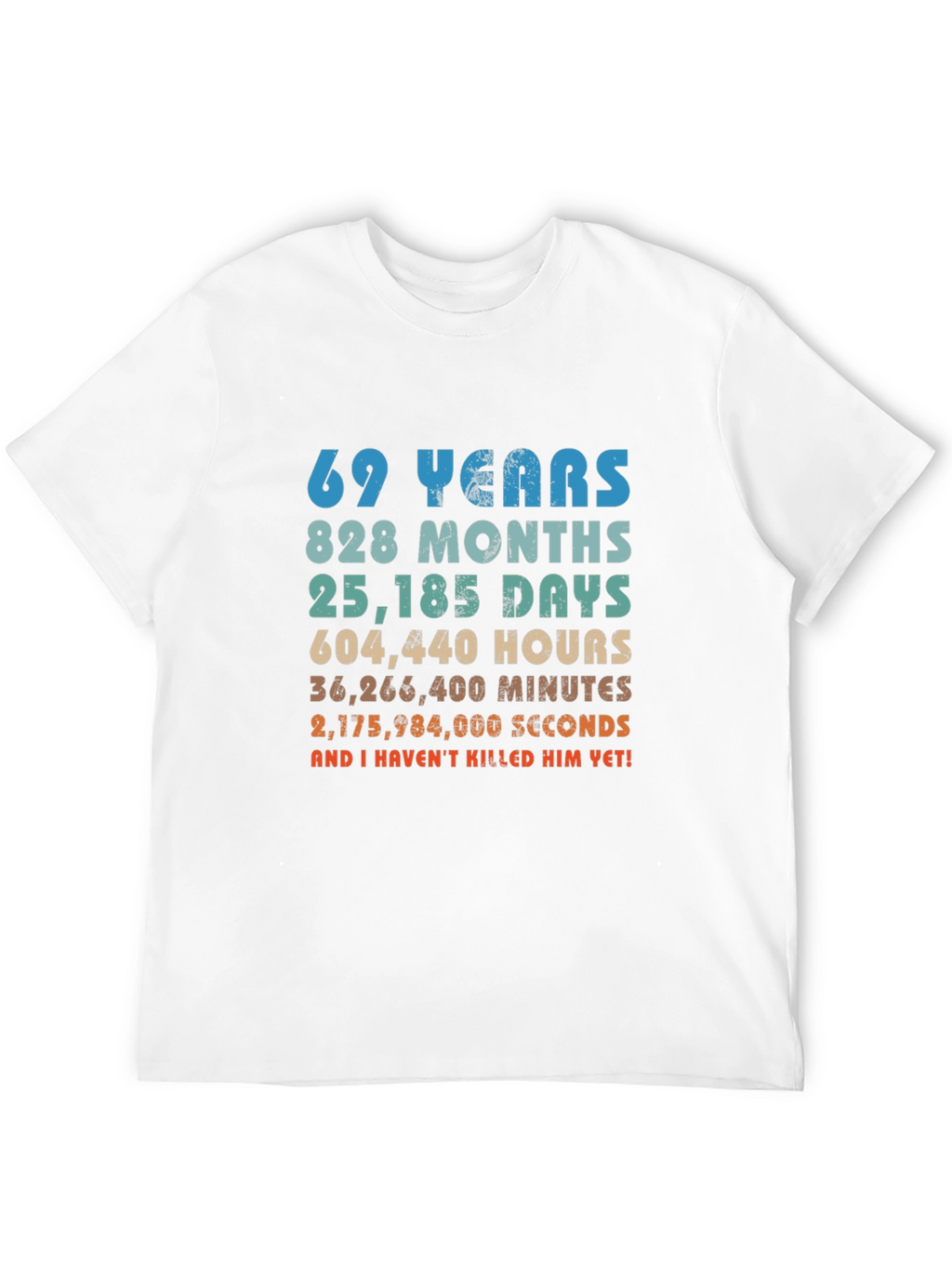 69 Years & Counting T-Shirt