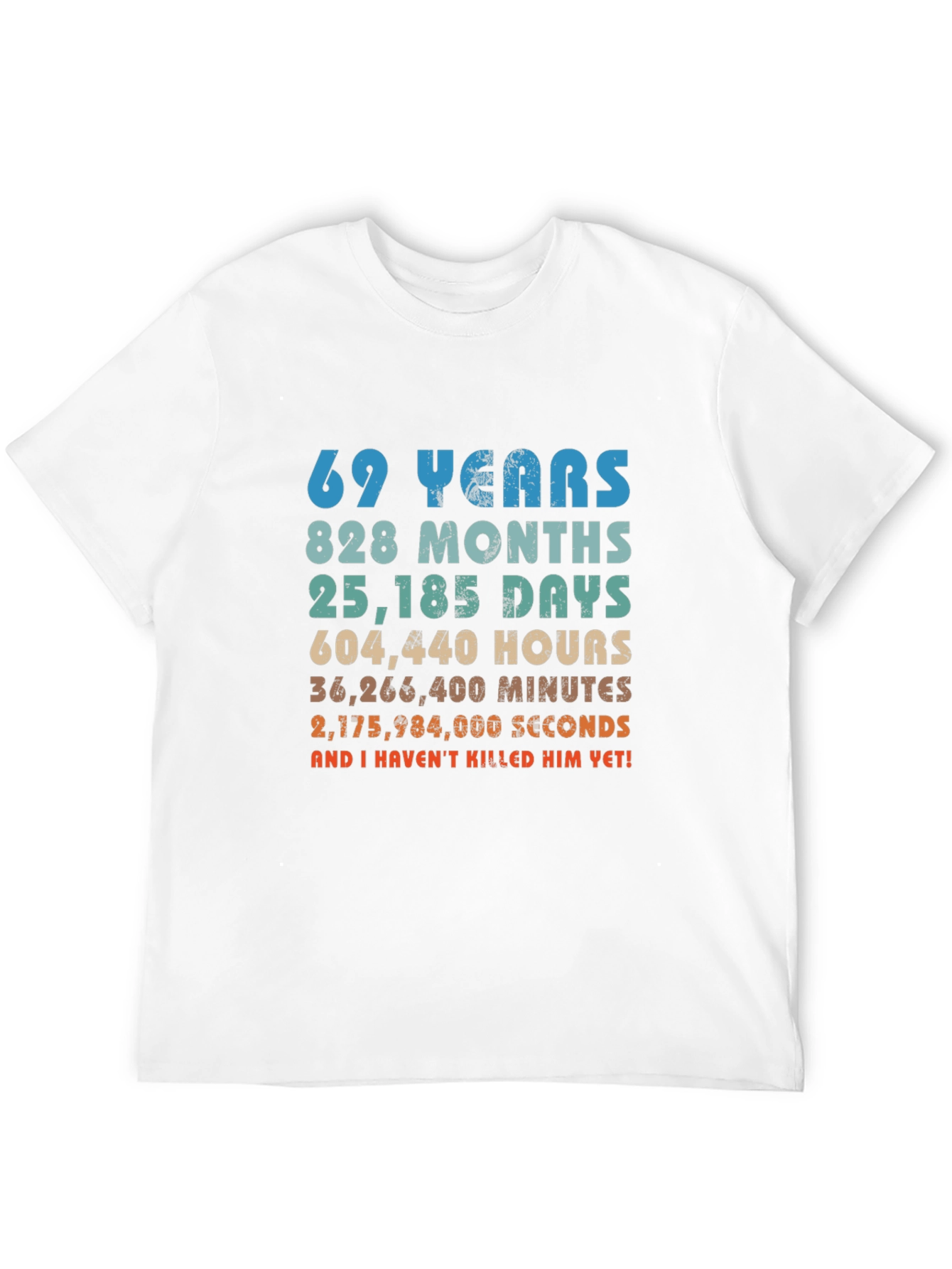 69 Years & Counting T-Shirt