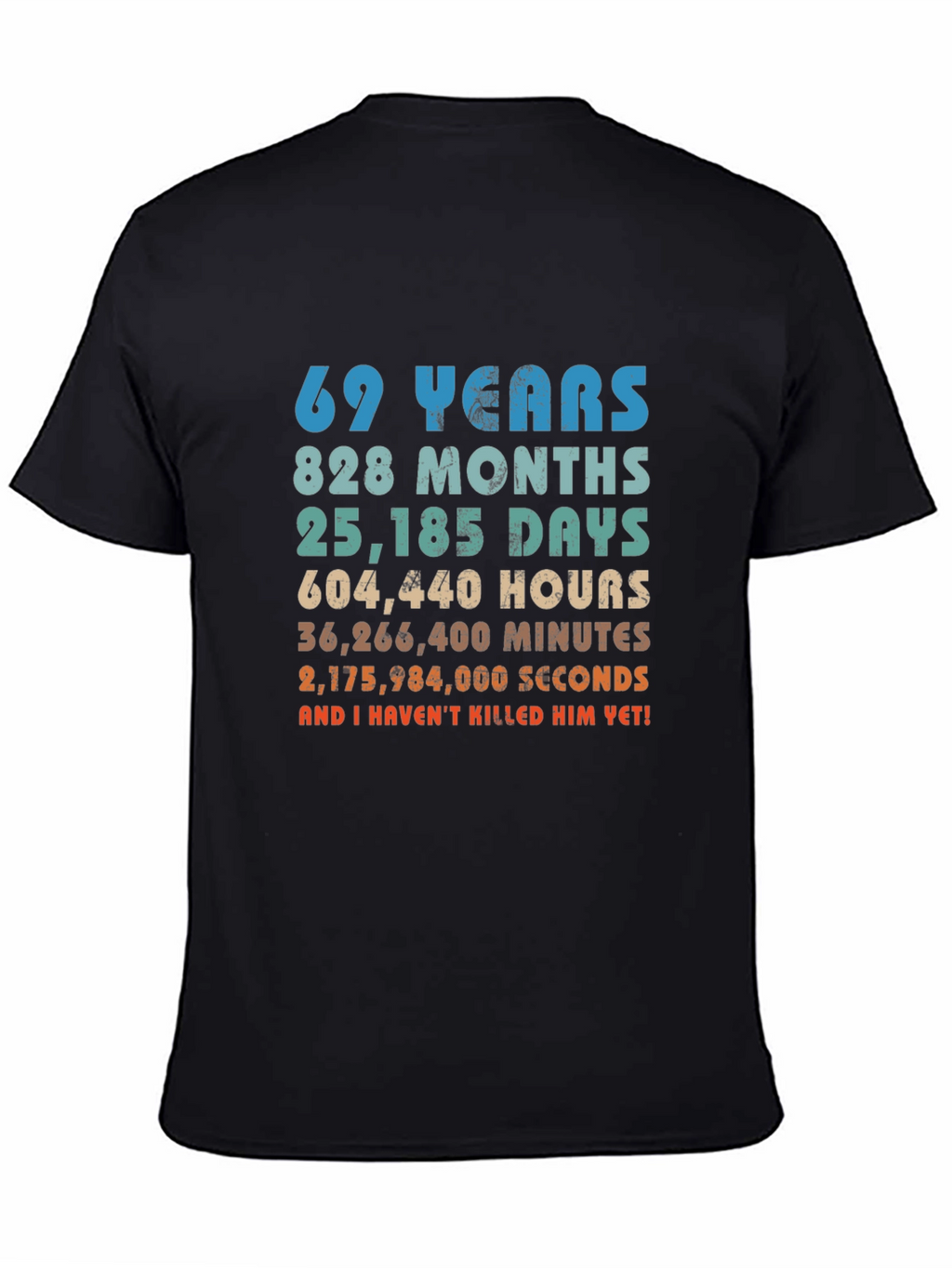 69 Years & Counting T-Shirt