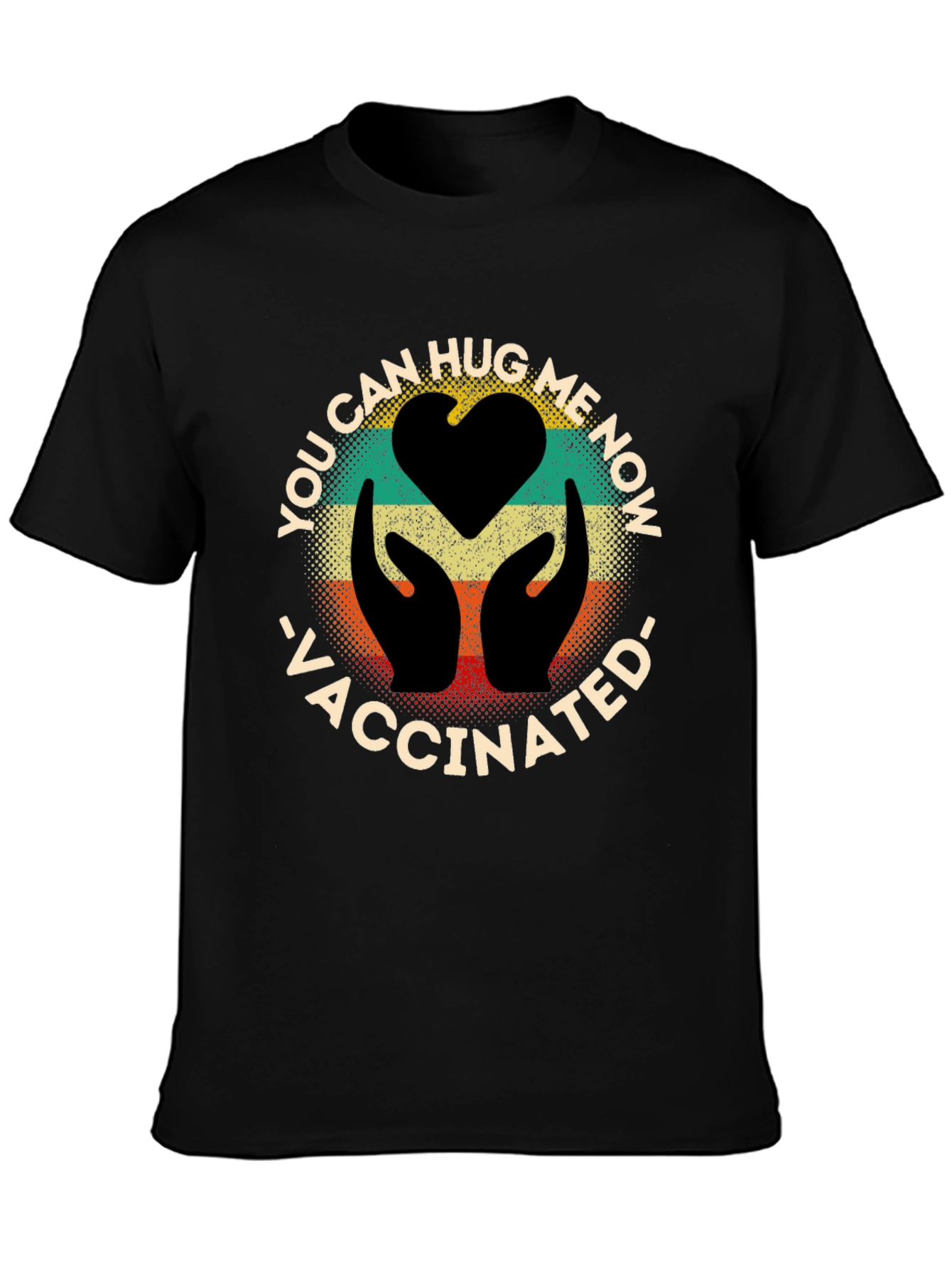 Vaccinated Hug Me Now Graphic Tee