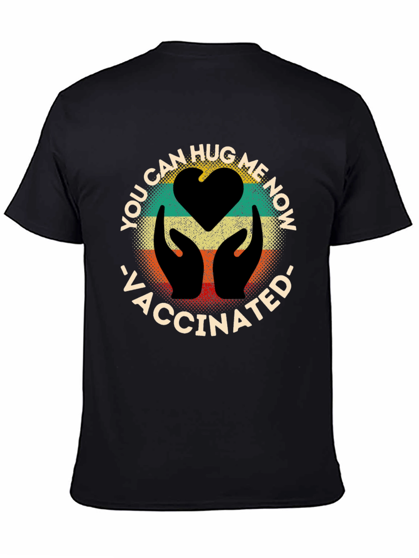 Vaccinated Hug Me Now Graphic Tee