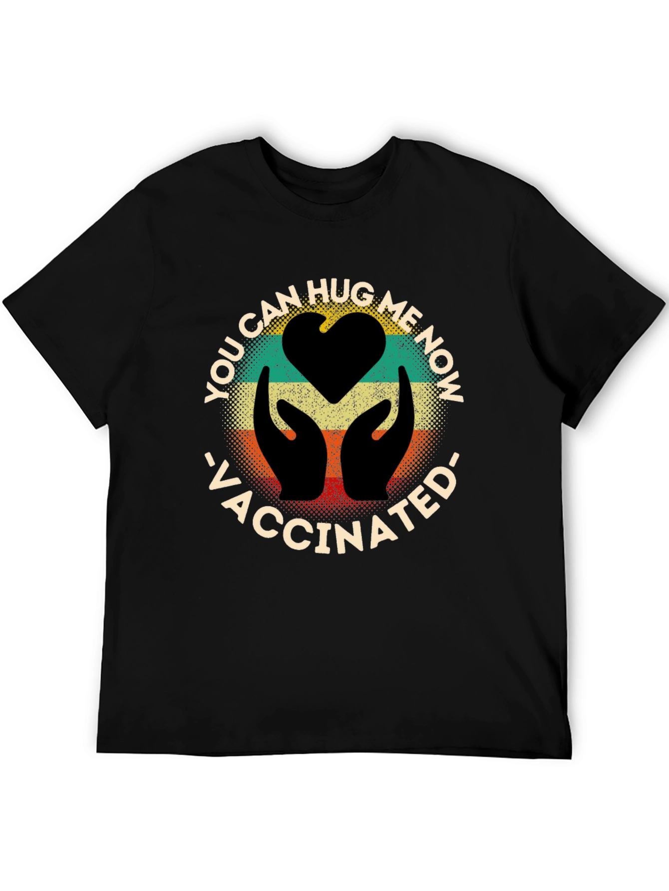 Vaccinated Hug Me Now Graphic Tee