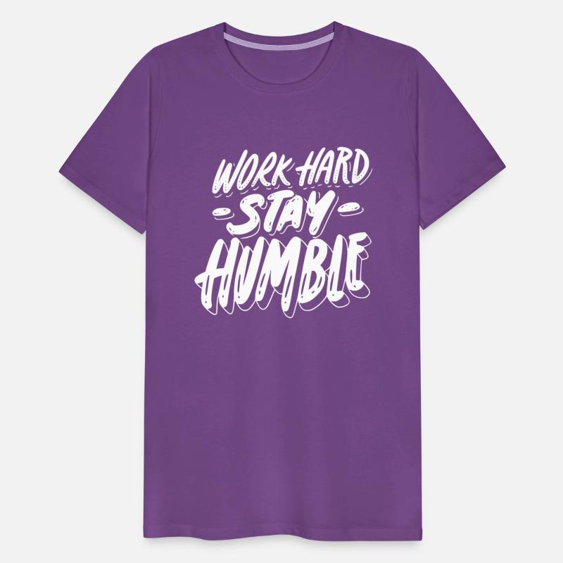 work hard stay humble