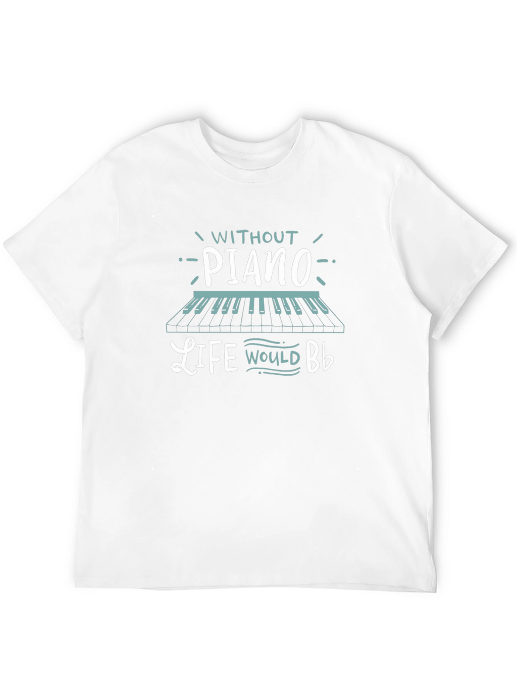 Piano Lovers T-Shirt - Music is Life!
