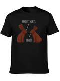 Funny My Butt Hurts Chocolate Bunny T-Shirt