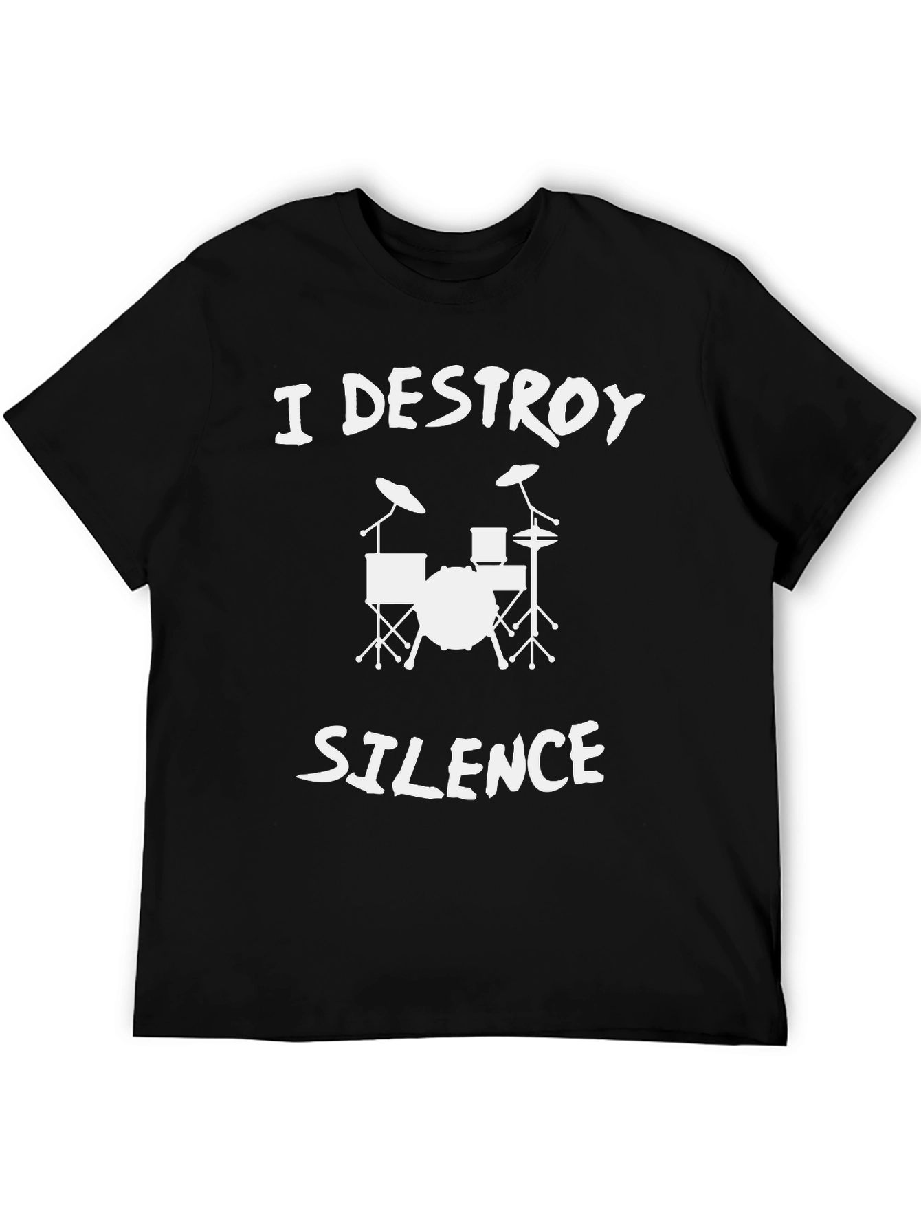 I Destroy Silence Drum Set Black T-Shirt