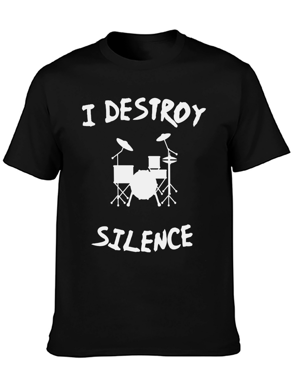 I Destroy Silence Drum Set Black T-Shirt