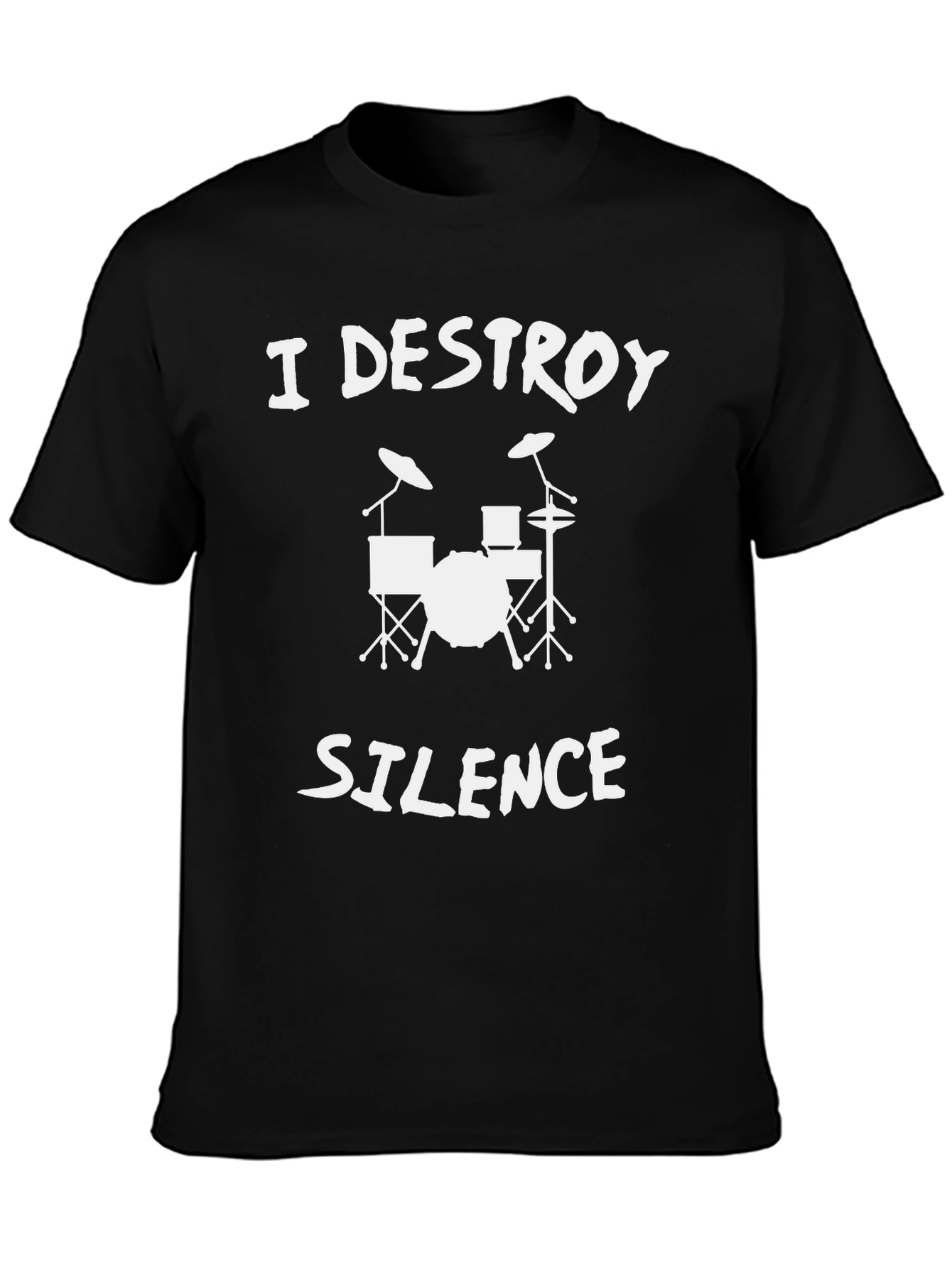 I Destroy Silence Drum Set Black T-Shirt