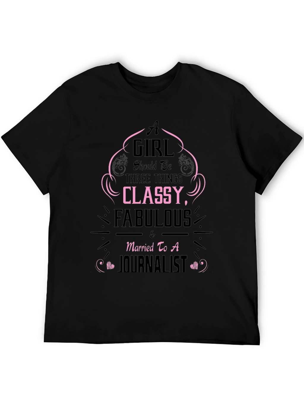 Classy & Fabulous Journalist Wife T-Shirt